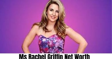 Ms Rachel Griffin Net Worth