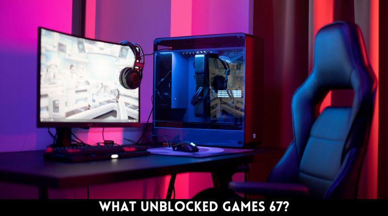 What unblocked Games 67?