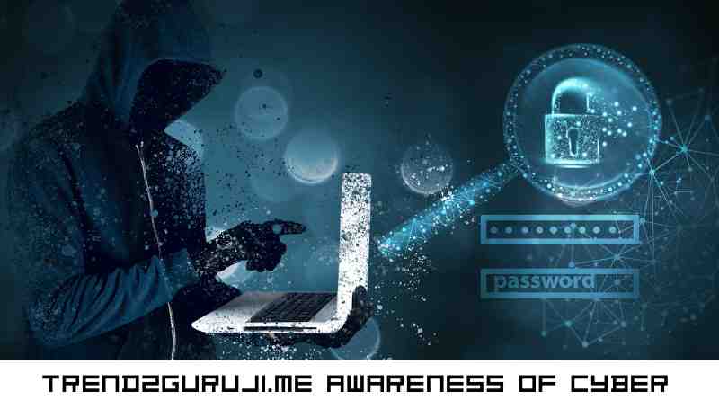 Trendzguruji.Me Awareness Of Cyber Security