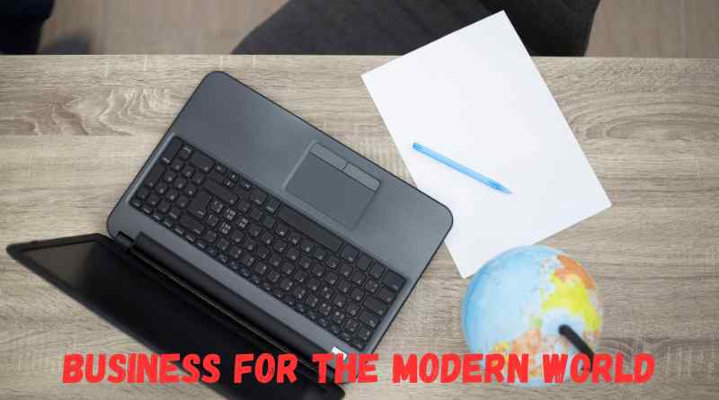 Business For The Modern World